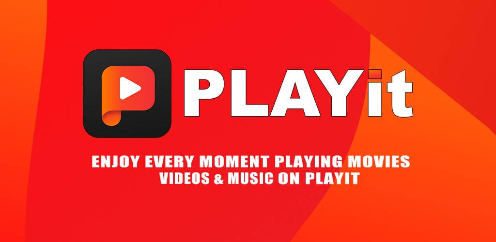 playit-a-new-all-in-one-video-player-Mod APK