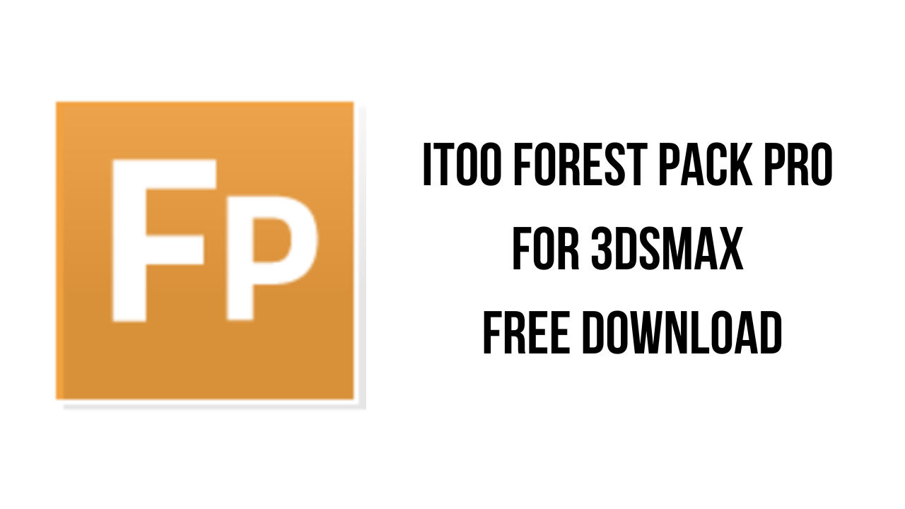 Itoo-Forest-Pack-Pro-for-3DsMax-Free-Download